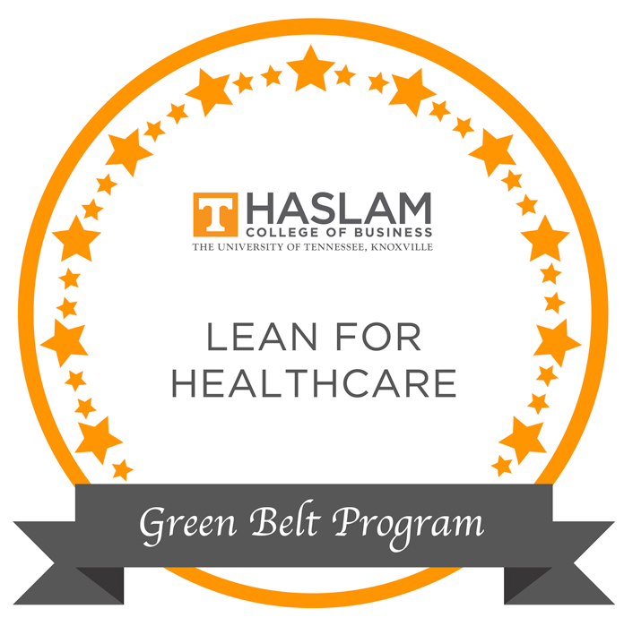 Haslam Lean for Healthcare Green Belt Program